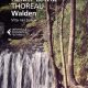 Henry David Thoureau, Walden Vita nel bosco, Feltrinelli, a cura di Salvatore Proietti, euro 11,00